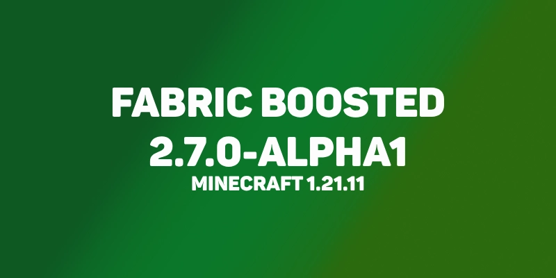 Fabric Boosted 1.21.11 Released!
